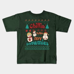 Chillin with my Snowmies Kids T-Shirt